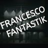 Francesco Fantastik